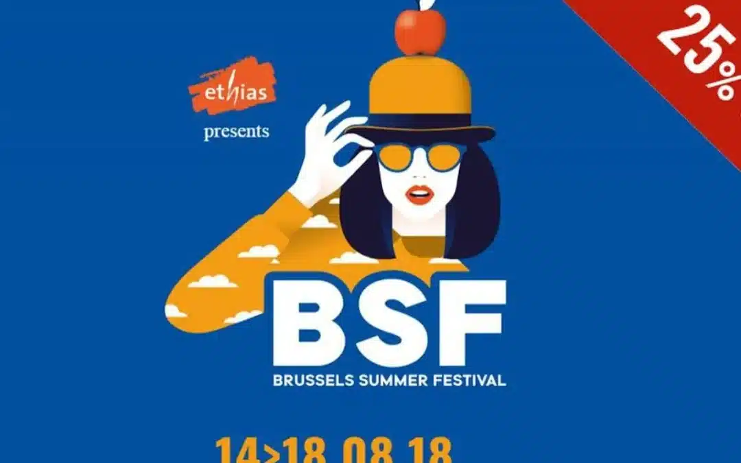 Le Brussels Summer Festival ? On y est présent !